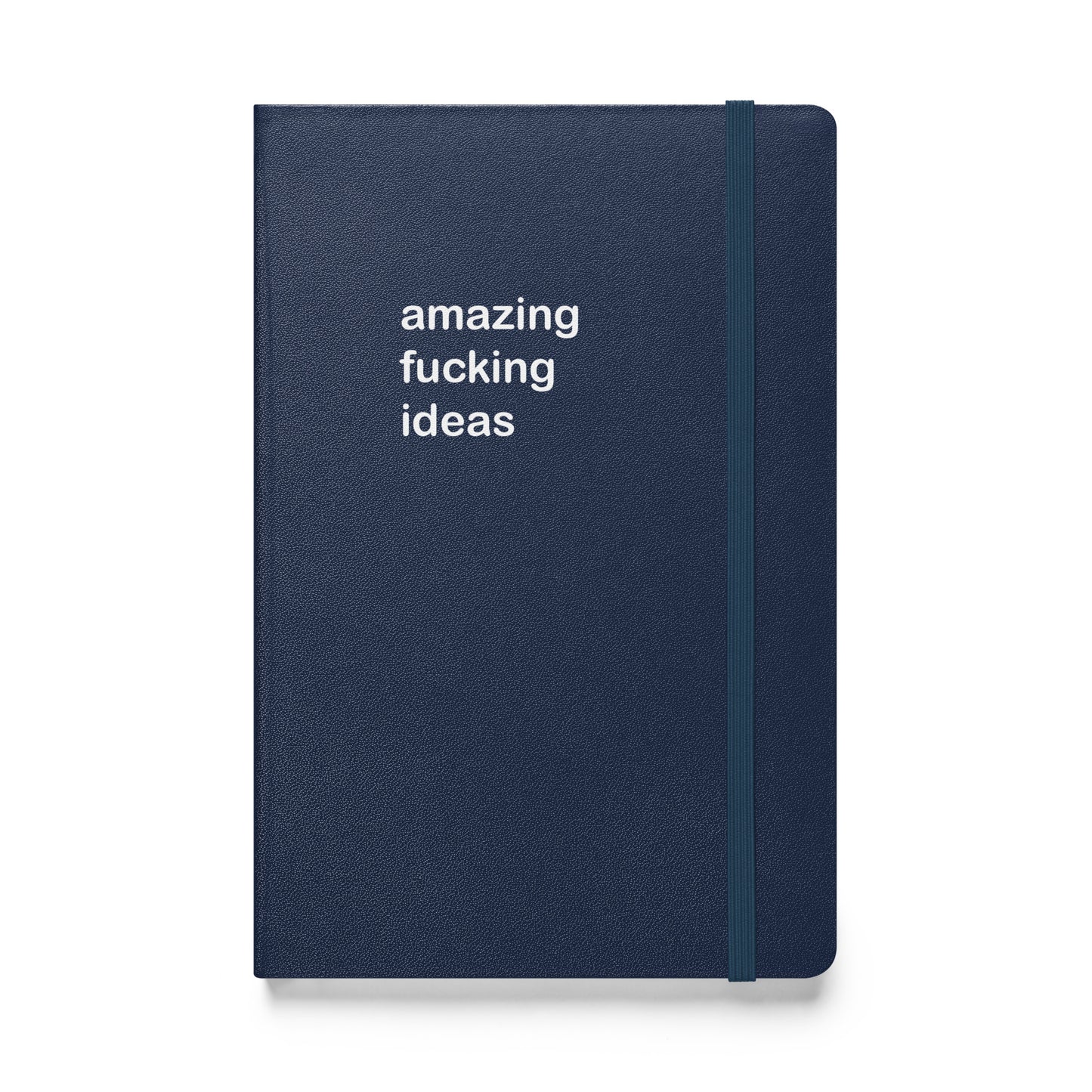 Amazing Fucking Ideas hardcover bound notebook